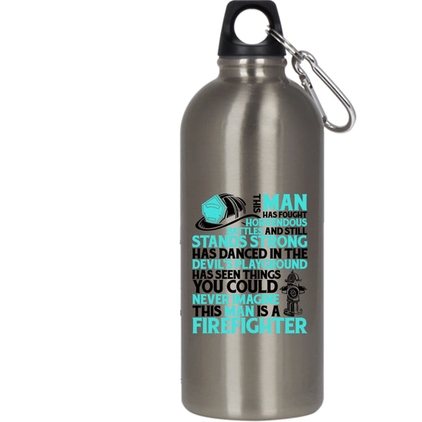 This Man Is A Firefighter 20 oz Stainless Steel Bottle,Cool Gift For My Husband Outdoor Sports Water Bottle