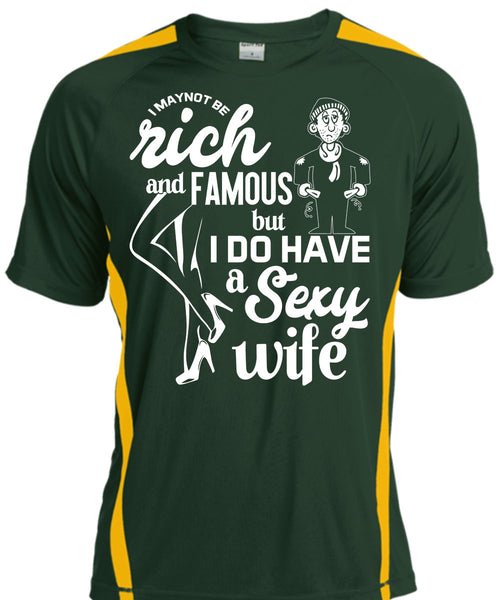 I Do Have A Wife T Shirt, I Maynot Be Rich T Shirt, Cool Shirt