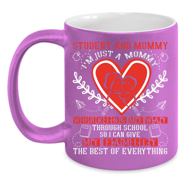 Student And Mommy Coffee Mug, I'm Just A Mommy Working My Way Coffee Cup
