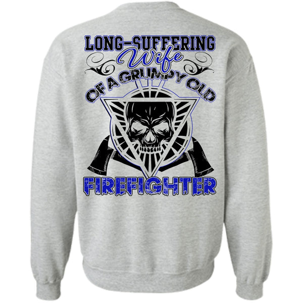 I Love Firefighter T Shirt, Long - Suffering Wife Sweatshirt