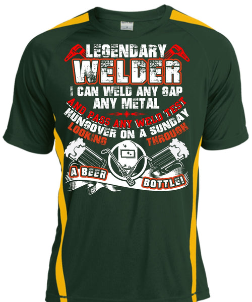 Legendary Welder T Shirt, Pass Any Weld Test T Shirt, Cool Shirt
