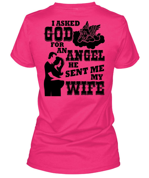 He Sent Me My Wife T Shirt, I Love My Wife T Shirt