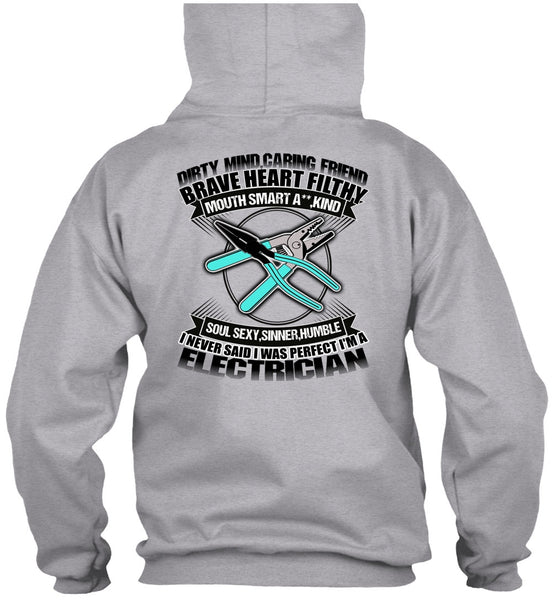 I'm An Electrician T Shirt, Dirty Mind T Shirt