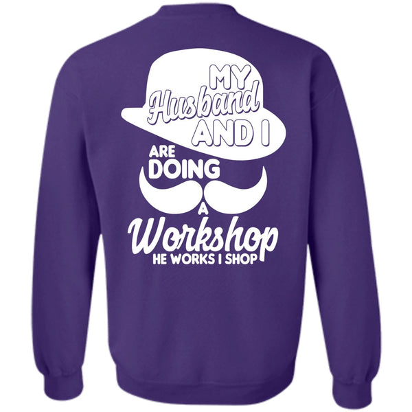 He Works I Shop T Shirt, I Love Husband Sweatshirt