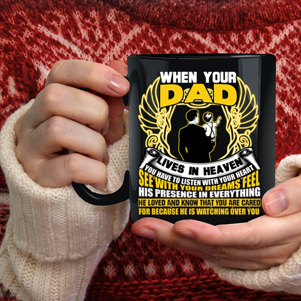 When your Dad Lives In Heaven Coffee Mug, Awesome Dad Coffee Cup