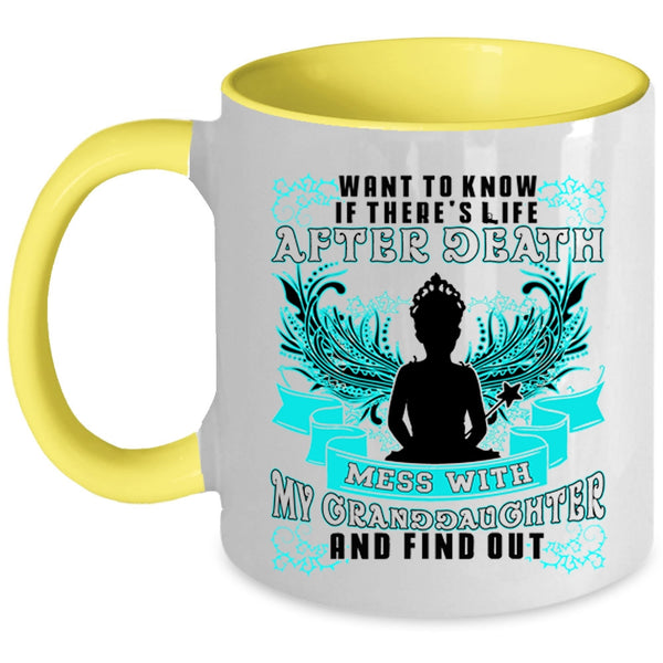 Cool Grandparent Coffee Mug, Don't Mess With My Granddaughter Accent Mug