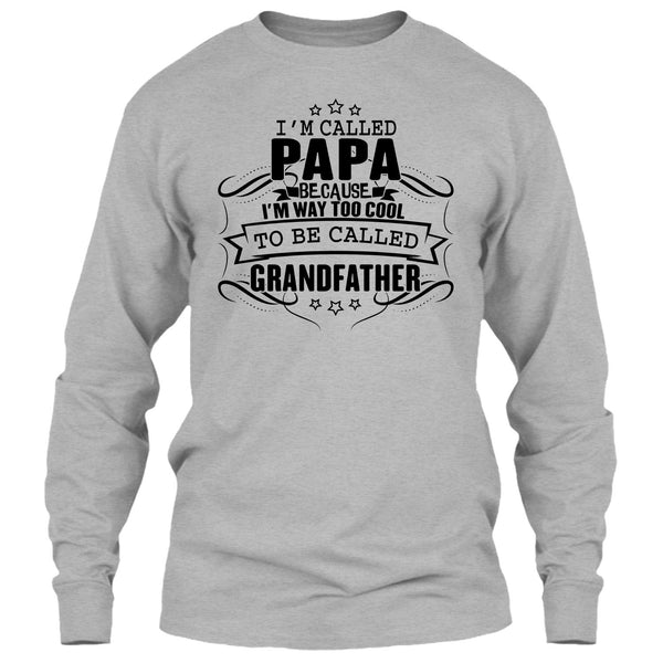 I'm Called Papa T Shirt, Father's Day Gift T Shirt
