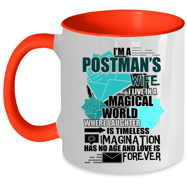 I Live In A Magical World Coffee Mug, I'm A Postman's Wife Accent Mug