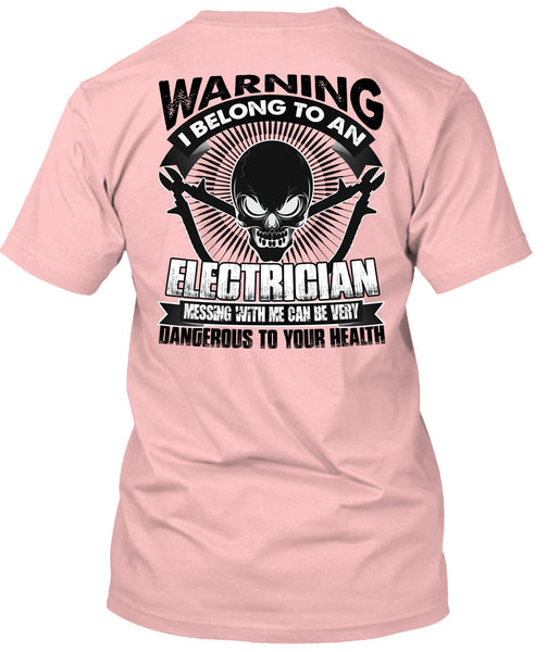 I Belong To An Electrician T Shirt, I Love Electrician T Shirt