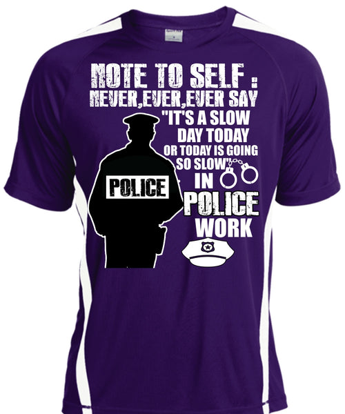 Slow Police Work T Shirt, Being A Police T Shirt, Cool Shirt