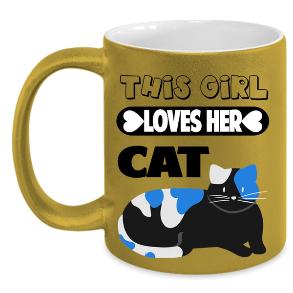Cute Cat Lovers Coffee Mug, This Girl Loves Her Cat Accent Mug