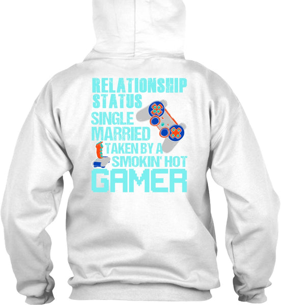 Taken By A Smoking Hot Gamer T Shirt, I Love Gaming T Shirt