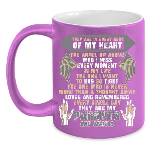 They Are In Every Beat Of My Heart Coffee Mug, They Are My Parents And Angels Coffee Cup
