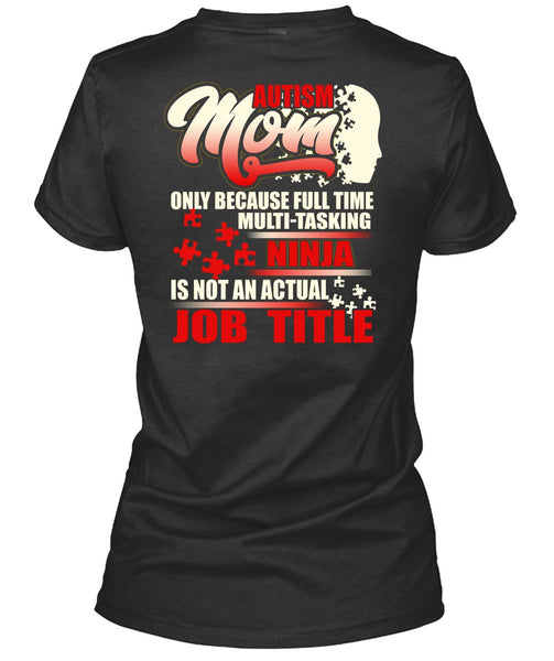 Autism Mom T Shirt, Full Time Multi-Tasking T Shirt