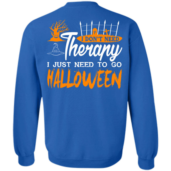 Wait For Halloween T Shirt, I Just Need To Go Halloween Sweatshirt