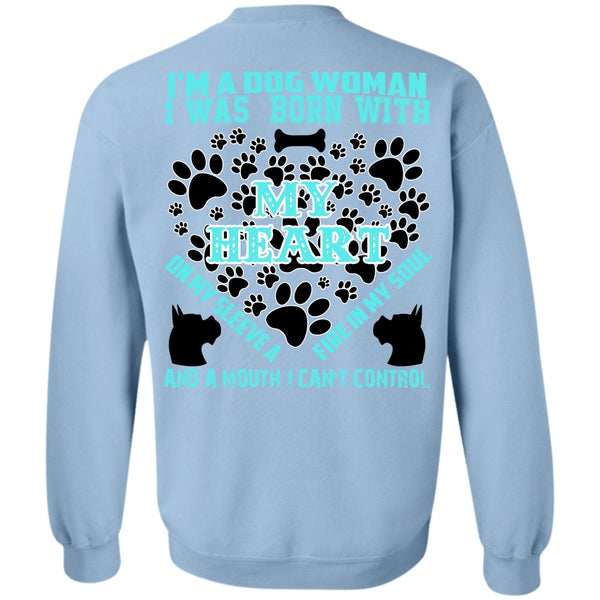 I Love My Dog T Shirt, I'm A Dog Woman Sweatshirt