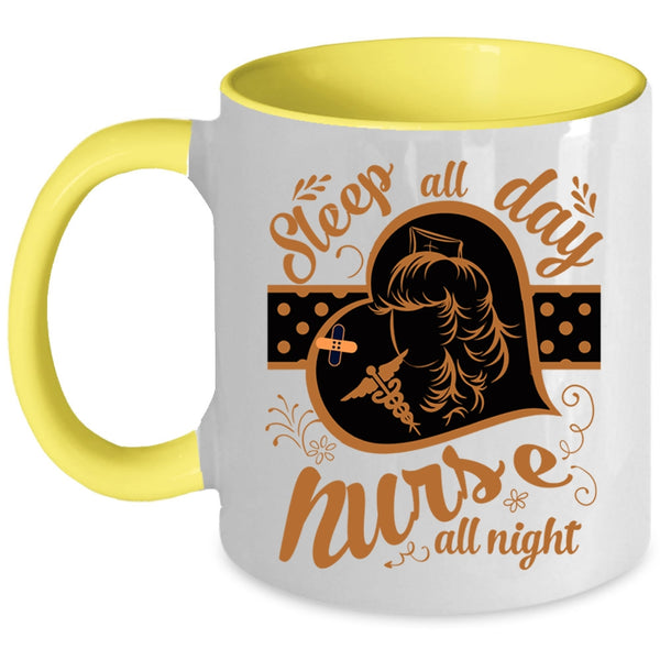 Nurse All Night Coffee Mug, Sleep All Day Accent Mug