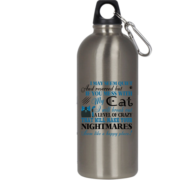 Don't Mess With My Cat 20 oz Stainless Steel Bottle,Gift For Cats Lovers Outdoor Sports Water Bottle