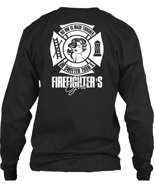 Sweetest Than A Firefighter's Girl T Shirt, Being A Firefighter T Shirt