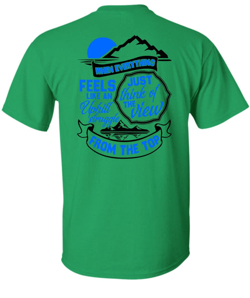 Just Think Of The View T Shirt, I Love Hiking T Shirt