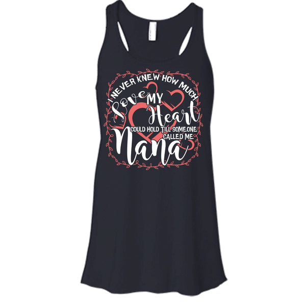 How Much Love My Heart T Shirt, Someone Called Me Nana Tank Top