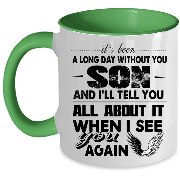 My Son Coffee Mug, It's Been A Long Day Without Son Accent Mug