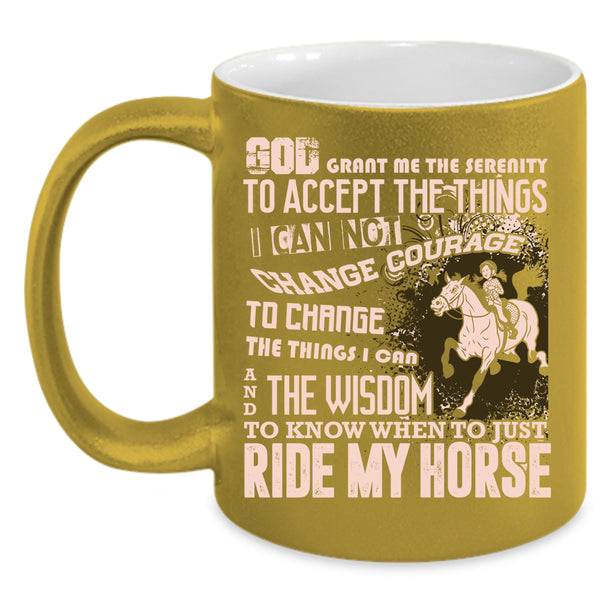 When Just Ride My Horse Coffee Mug, Funny Equestrian Coffee Cup