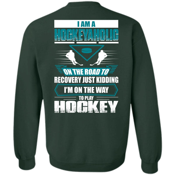 To Play Hockey T Shirt, I Love Hockey Sweatshirt