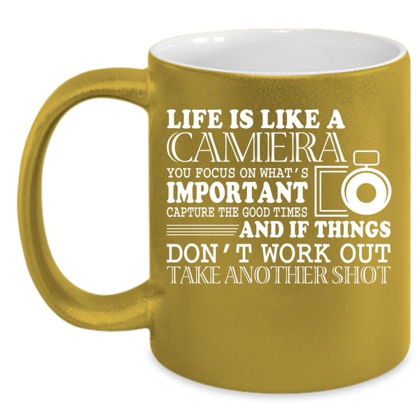 Life Is Like A Camera Coffee Mug, Cute Photographers Coffee Cup