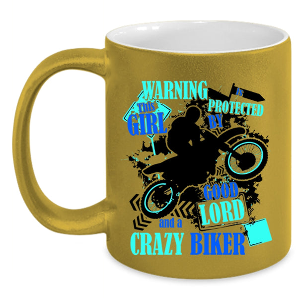 Cute Girls Coffee Mug, This Girl Is Protected By A Crazy Biker Accent Mug