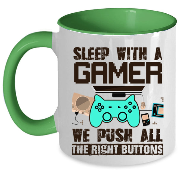 We Push All The Rigght Buttons Coffee Mug, Sleep With A Gamer Accent Mug