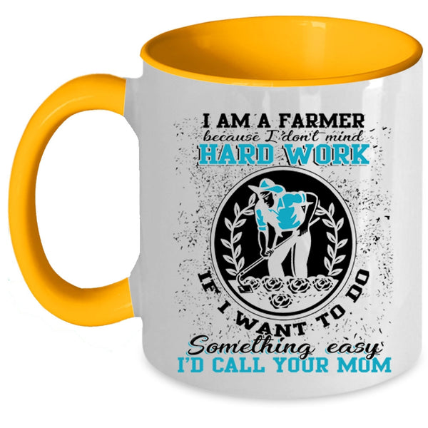 Best Gift For Farmers Coffee Mug, I Am A Farmer Accent Mug