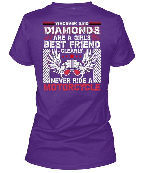 Never Ride A Motorcycle T Shirt, Diamonds Are A Girl's Best Friend T Shirt