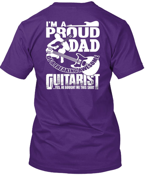 I'm A Proud Dad T Shirt, Awesome Guitarist T Shirt