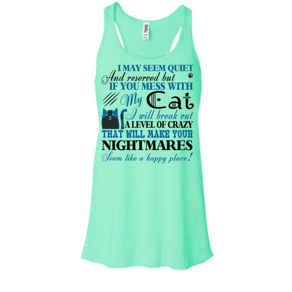 If You Mess With My Cat T Shirt, I Love My Cat T Shirt, Awesome t-shirts