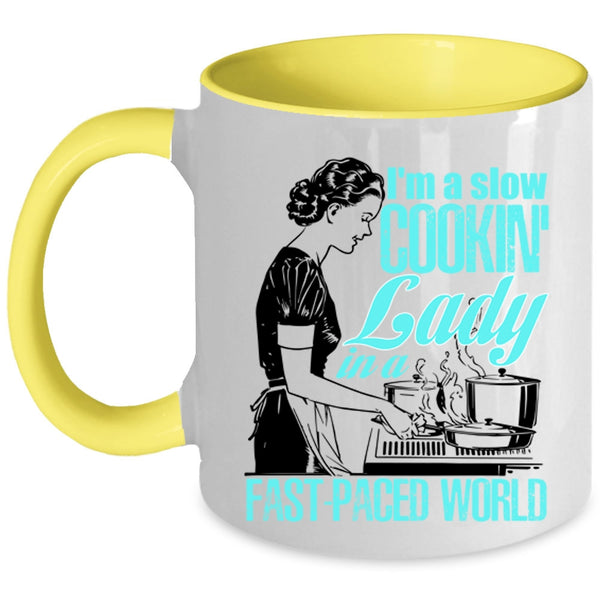 Funny Gift For My Mom Coffee Mug, I'm A Slow Cooking Lady Accent Mug