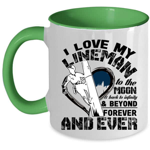 I Love My Lineman Coffee Mug, I Love My Lineman To The Moon And Back Accent Mug