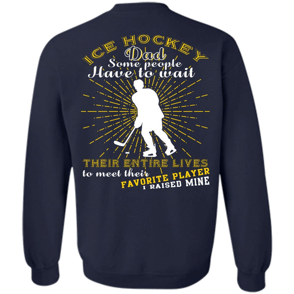 Being A Hockey Dad T Shirt, I Love Hockey Sweatshirt