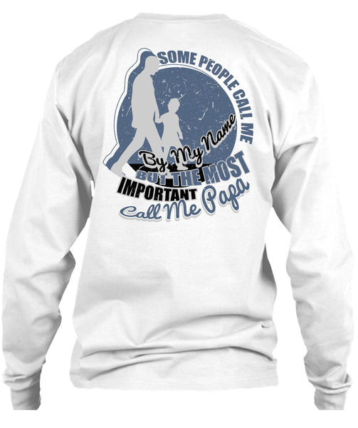The Most Important Call Me Papa T Shirt, I Love Papa T Shirt