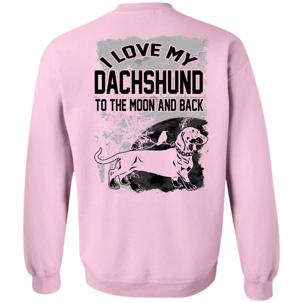 My Pets T Shirt, I Love My Dachshund Sweatshirt