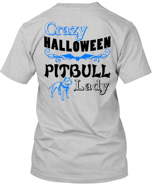 Crazy Halloween Pit Bull Lady T Shirt, Wait For Halloween T Shirt