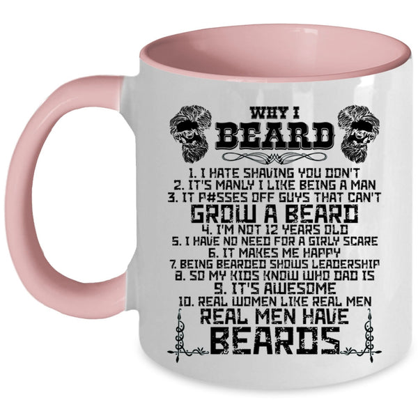 Real Men Have Beards Coffee Mug, Why I Beard Accent Mug
