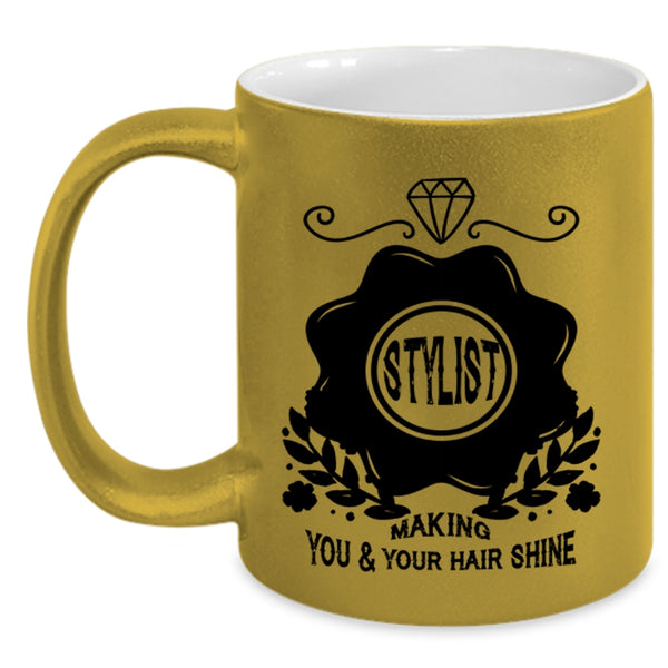 Cute Hairstylist Coffee Mug, Stylist Making You And Your Hair Shine Accent Mug