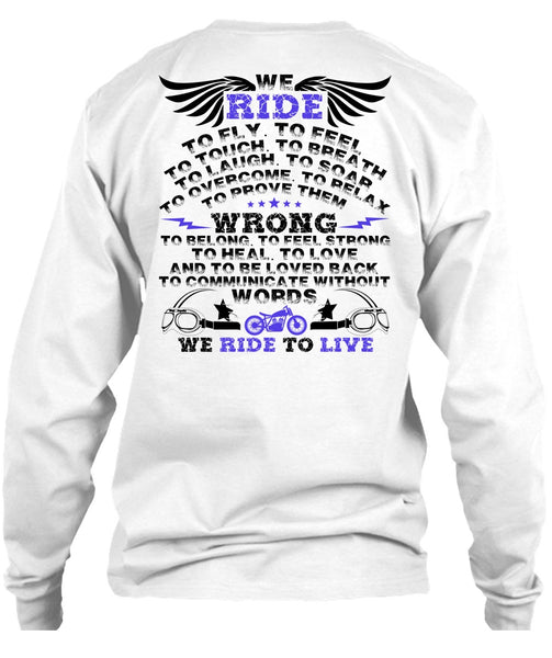 We Ride To Fly T Shirt, I Love Biker T Shirt