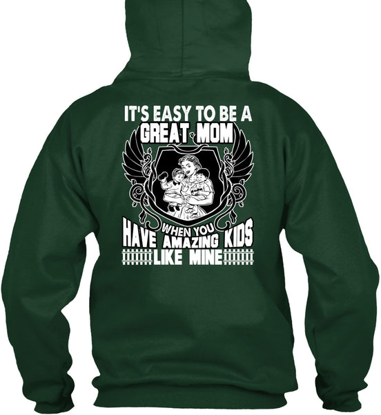 It's Easy To Be A Great Mom T Shirt, Amazing Kids T Shirt