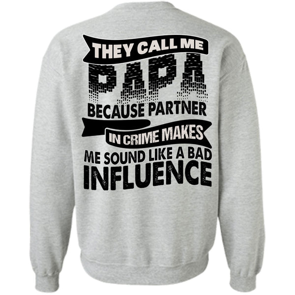 I Love Papa T Shirt, They Call Me Papa Sweatshirt