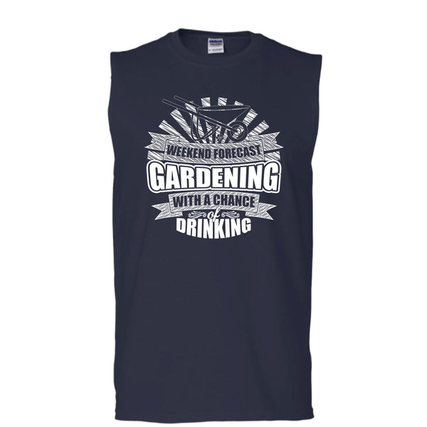 Weekend Forecast Gardening T Shirt, With A Chance Of Drinking Tank Top (Men's Cotton Sleeveless)