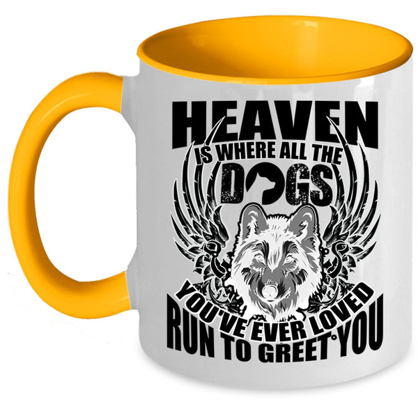 Cool Dogs Coffee Mug, Heaven Is Where All The Dogs Accent Mug
