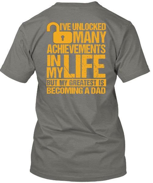 I've Unlocked Many Achievements T Shirt, Becoming A Dad T Shirt