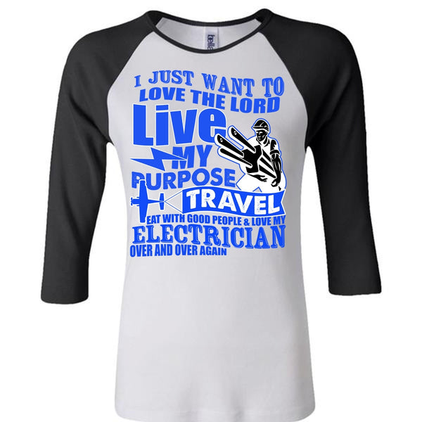 Love My Electrician T Shirt, My Purpose Travel T Shirt, Awesome T-Shirts